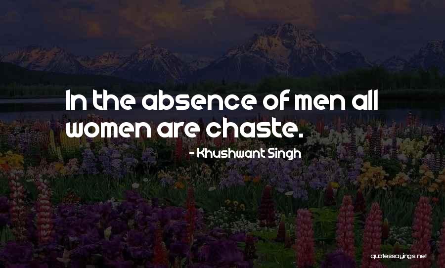 Chaste Quotes By Khushwant Singh Chaste Quotes By Khushwant Singh