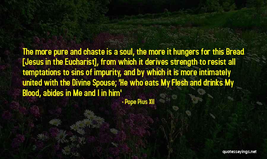Chaste Quotes By Pope Pius XII Chaste Quotes By Pope Pius XII