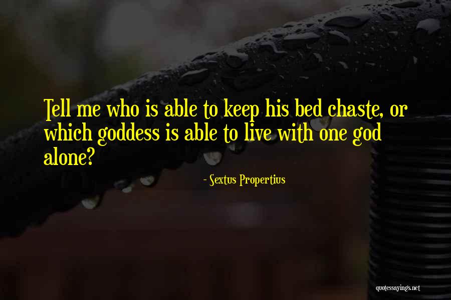Chaste Quotes By Sextus Propertius Chaste Quotes By Sextus Propertius