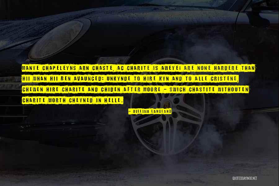 Chaste Quotes By William Langland Chaste Quotes By William Langland
