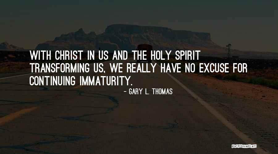 Chastelvkpxe Quotes By Gary L. Thomas Chastelvkpxe Quotes By Gary L. Thomas