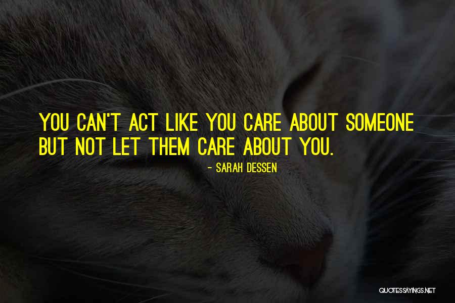 Chastelvkpxe Quotes By Sarah Dessen Chastelvkpxe Quotes By Sarah Dessen