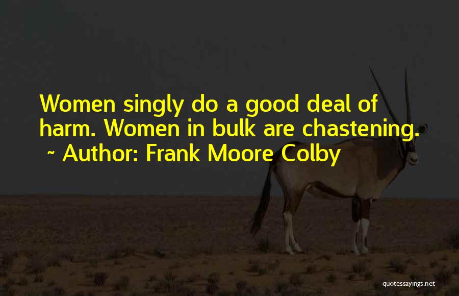 Chastening Quotes By Frank Moore Colby