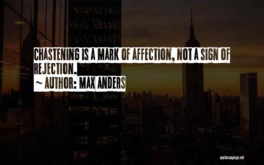 Chastening Quotes By Max Anders