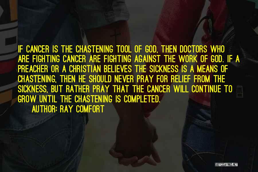 Chastening Quotes By Ray Comfort