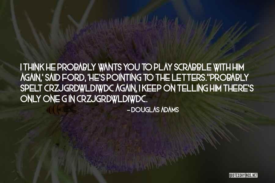 Chastine Property Quotes By Douglas Adams Chastine Property Quotes By Douglas Adams