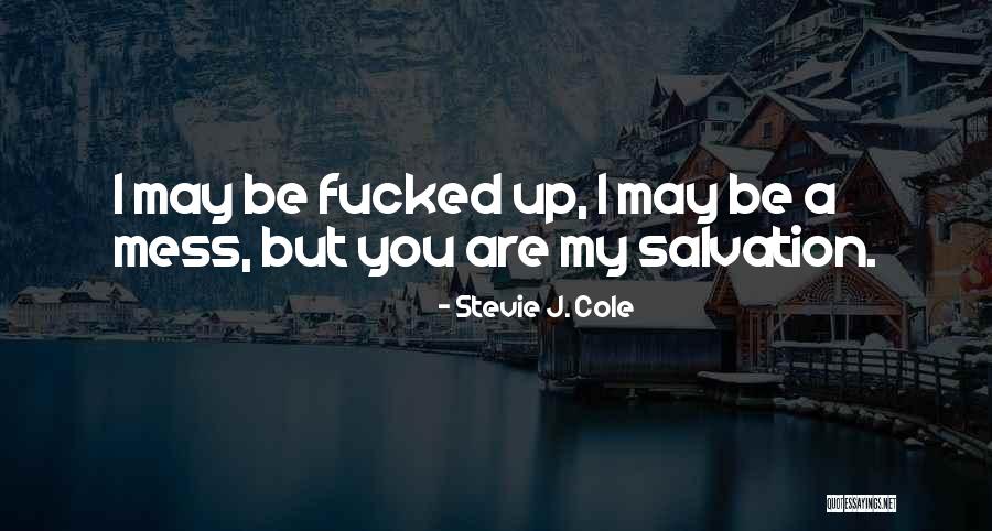 Chastine Property Quotes By Stevie J. Cole Chastine Property Quotes By Stevie J. Cole