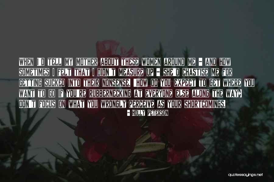 Chastise Quotes By Holly Peterson Chastise Quotes By Holly Peterson