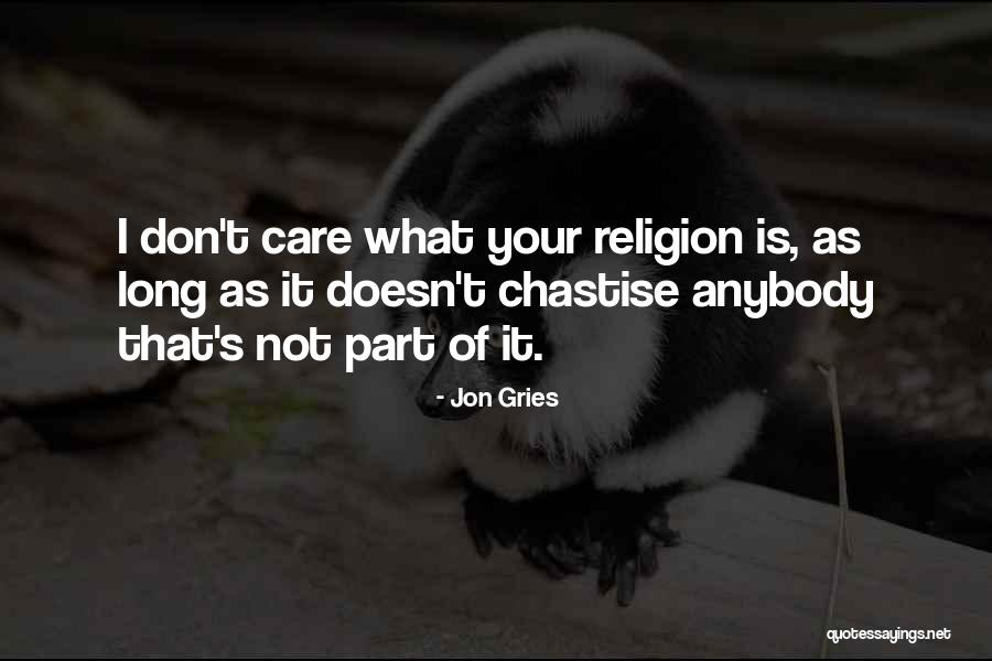 Chastise Quotes By Jon Gries Chastise Quotes By Jon Gries