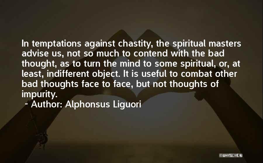 Chastity From A Catholic Quotes By Alphonsus Liguori