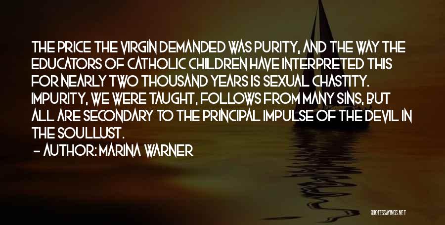 Chastity From A Catholic Quotes By Marina Warner