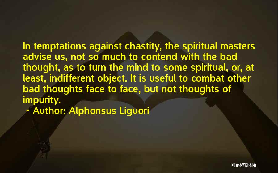 Chastity Quotes By Alphonsus Liguori