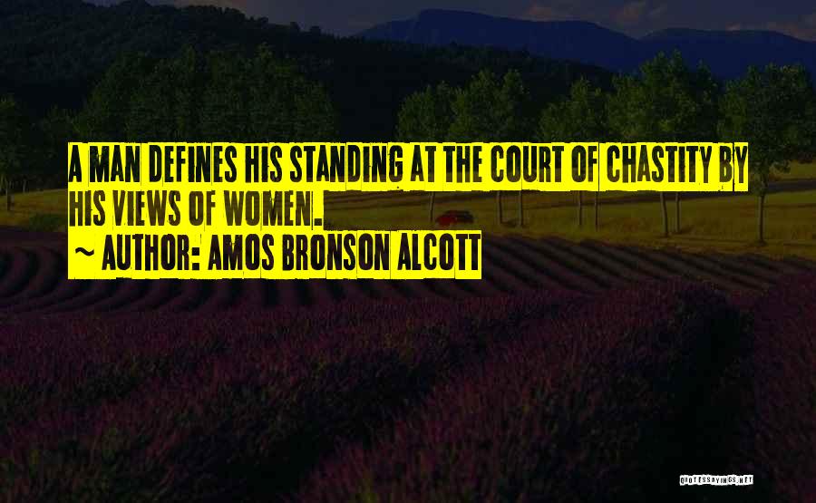 Chastity Quotes By Amos Bronson Alcott