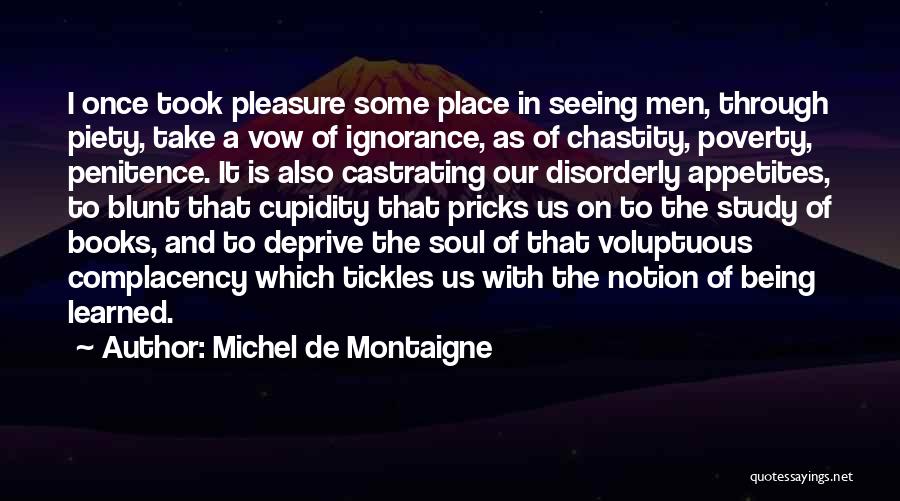 Chastity Quotes By Michel De Montaigne