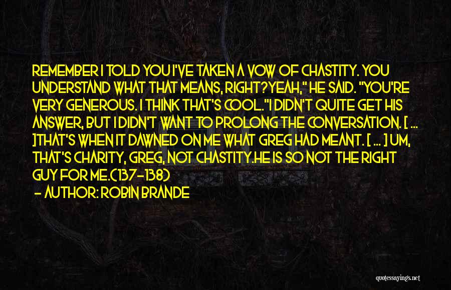 Chastity Quotes By Robin Brande