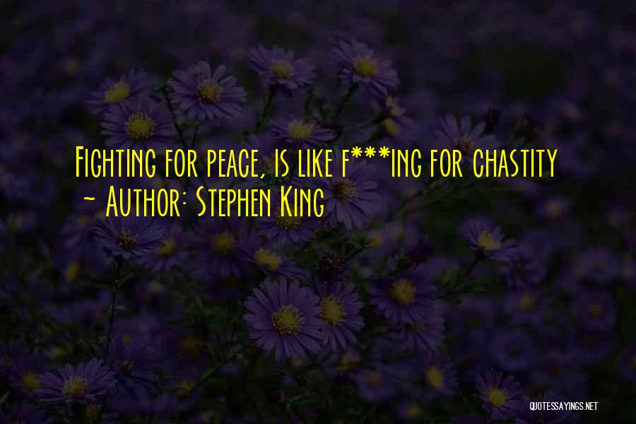 Chastity Quotes By Stephen King