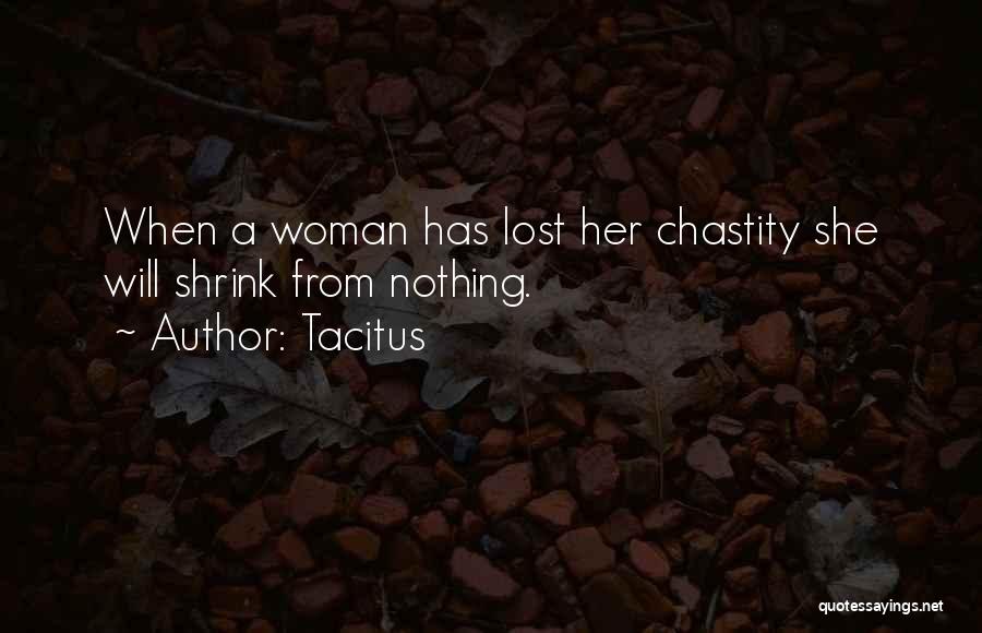 Chastity Quotes By Tacitus