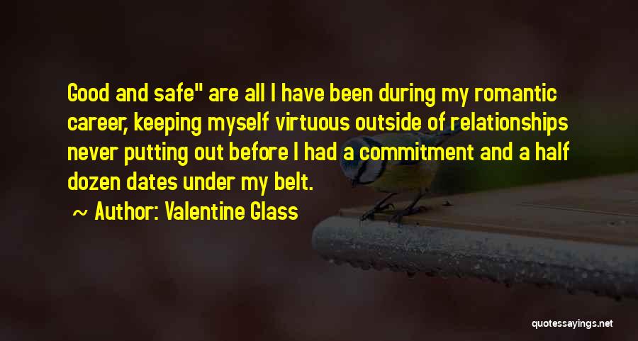 Chastity Quotes By Valentine Glass