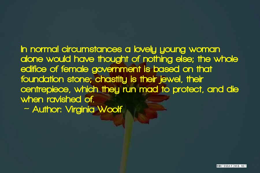 Chastity Quotes By Virginia Woolf