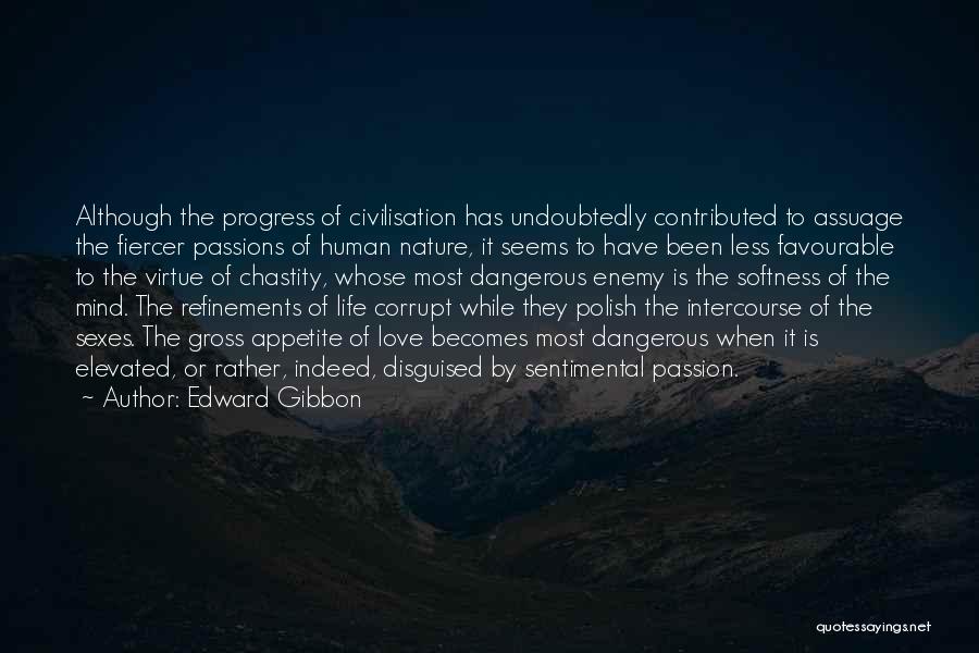 Chastity Virtue Quotes By Edward Gibbon