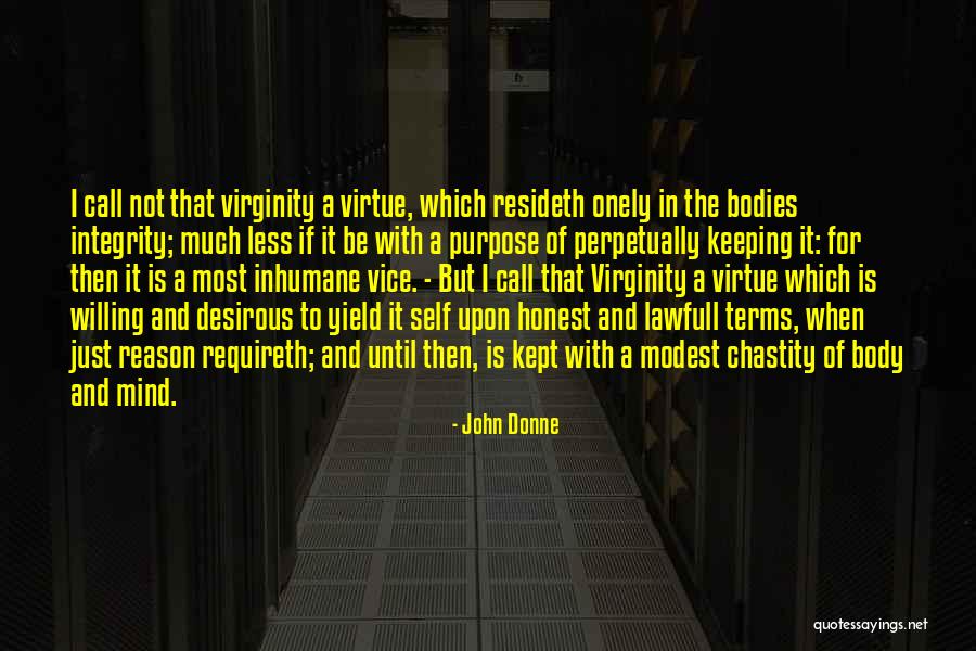 Chastity Virtue Quotes By John Donne