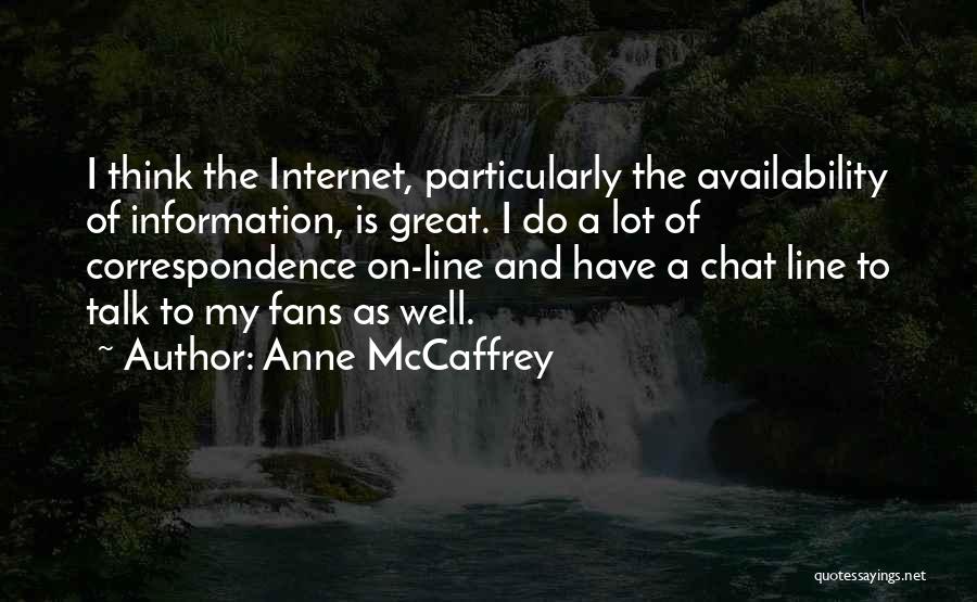 Chat Line Quotes By Anne McCaffrey