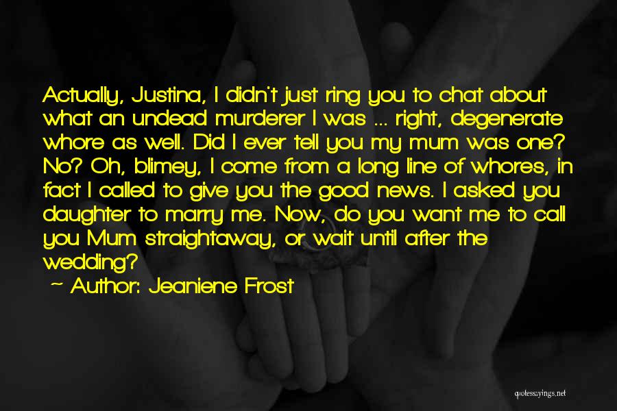 Chat Line Quotes By Jeaniene Frost