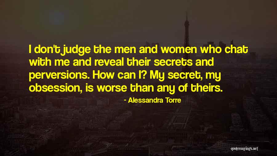 Chat Me Quotes By Alessandra Torre Chat Me Quotes By Alessandra Torre