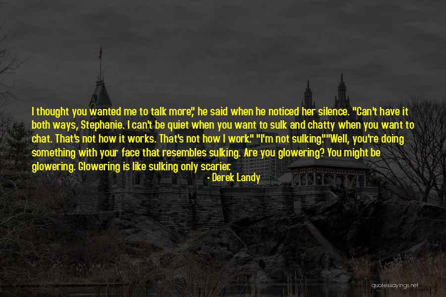 Chat Me Quotes By Derek Landy Chat Me Quotes By Derek Landy