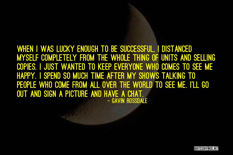 Chat Me Quotes By Gavin Rossdale Chat Me Quotes By Gavin Rossdale