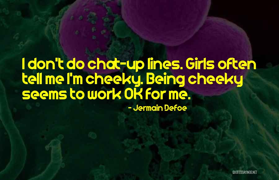 Chat Me Quotes By Jermain Defoe Chat Me Quotes By Jermain Defoe
