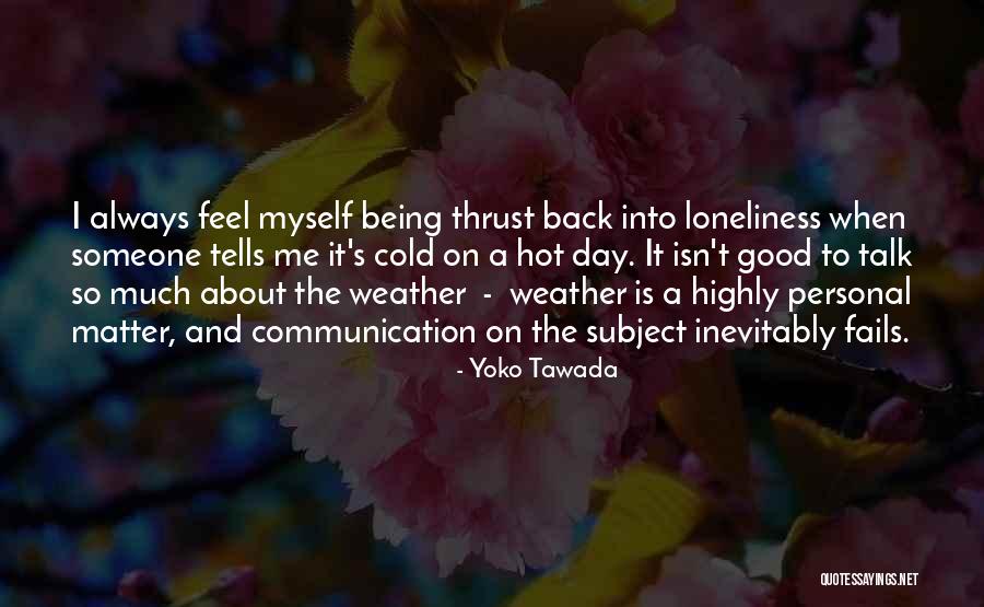 Chat Me Quotes By Yoko Tawada Chat Me Quotes By Yoko Tawada