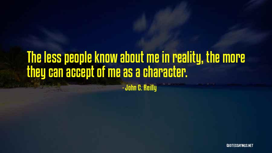 Chataignier Quotes By John C. Reilly Chataignier Quotes By John C. Reilly