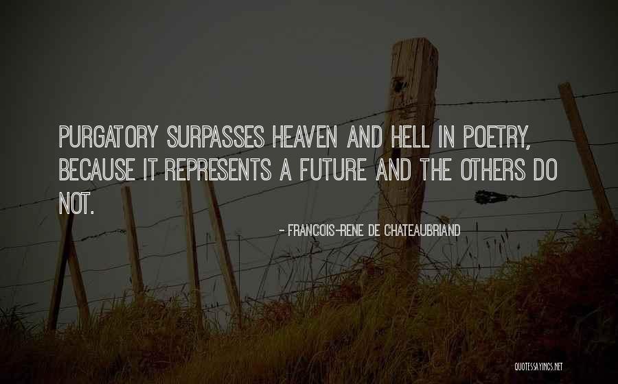 Chateaubriand Quotes By Francois-Rene De Chateaubriand Chateaubriand Quotes By Francois-Rene De Chateaubriand
