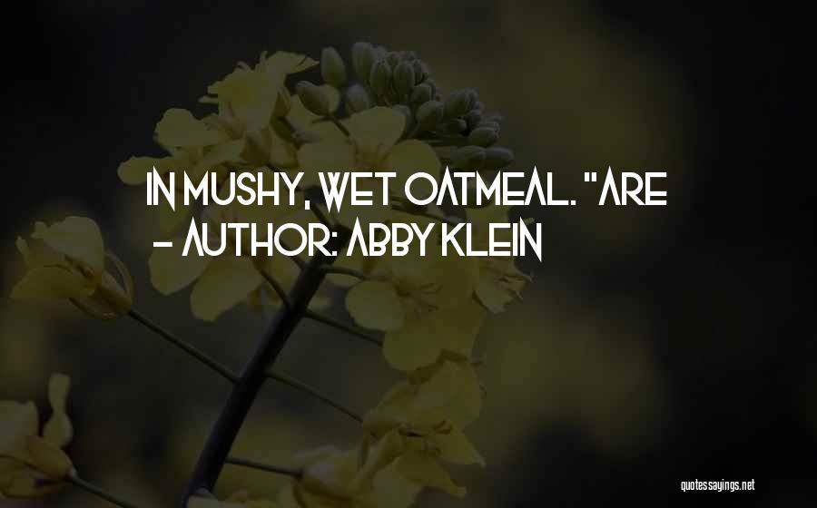 Chateaux Dijon Quotes By Abby Klein