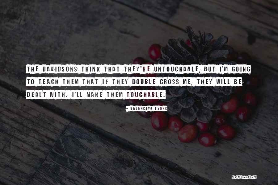 Chatelard Castle Quotes By Valenciya Lyons Chatelard Castle Quotes By Valenciya Lyons