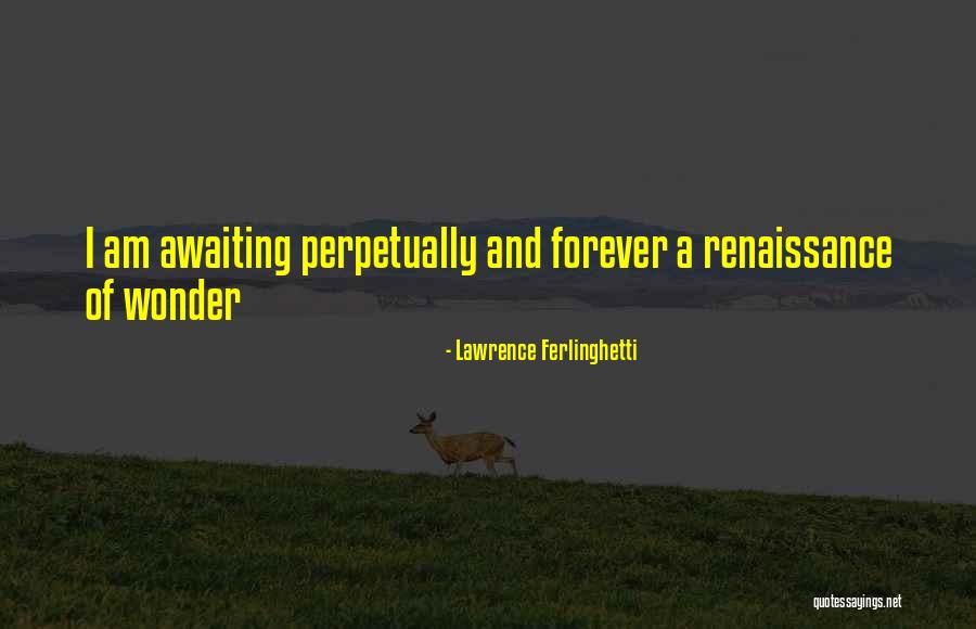 Chattam And Wells Quotes By Lawrence Ferlinghetti Chattam And Wells Quotes By Lawrence Ferlinghetti
