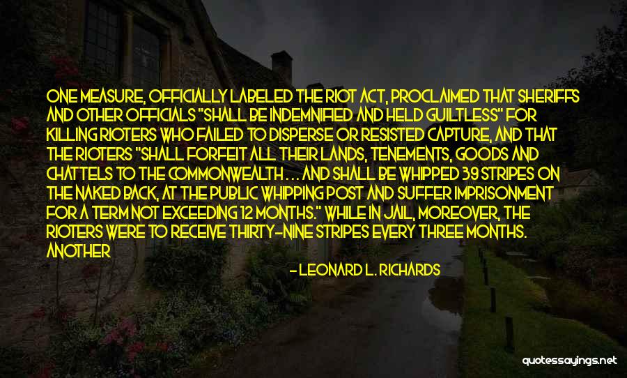 Chattels Quotes By Leonard L. Richards Chattels Quotes By Leonard L. Richards