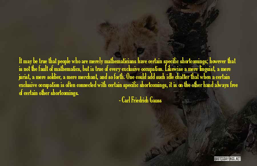 Chatter Quotes By Carl Friedrich Gauss Chatter Quotes By Carl Friedrich Gauss