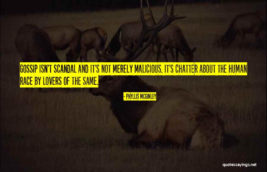 Chatter Quotes By Phyllis McGinley Chatter Quotes By Phyllis McGinley
