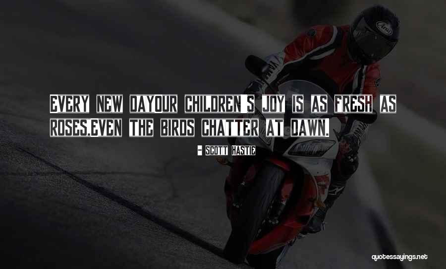 Chatter Quotes By Scott Hastie Chatter Quotes By Scott Hastie