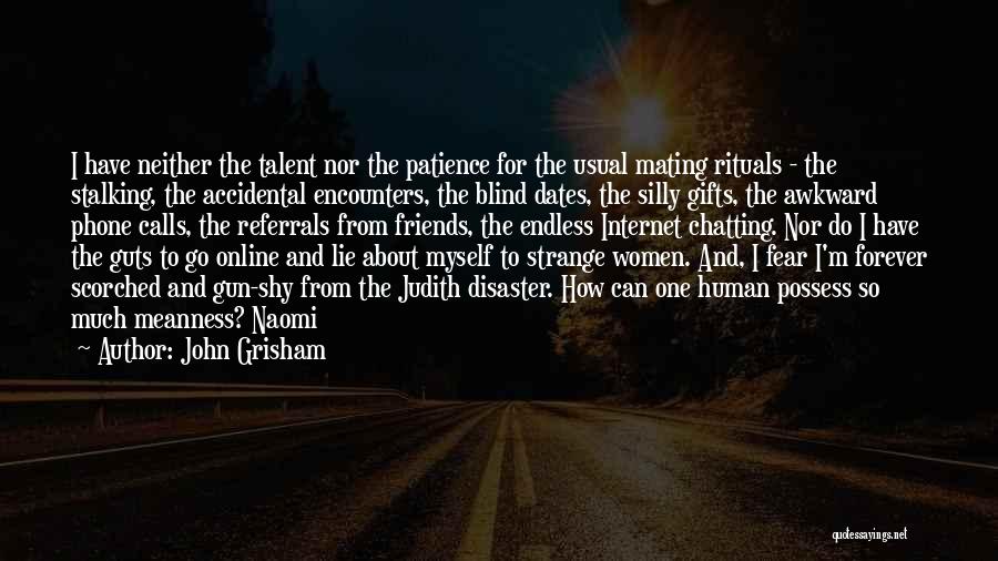 Chatting On The Internet Quotes By John Grisham