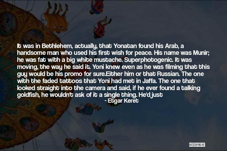 Chatting Quotes By Etgar Keret Chatting Quotes By Etgar Keret