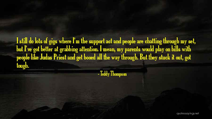 Chatting Quotes By Teddy Thompson Chatting Quotes By Teddy Thompson