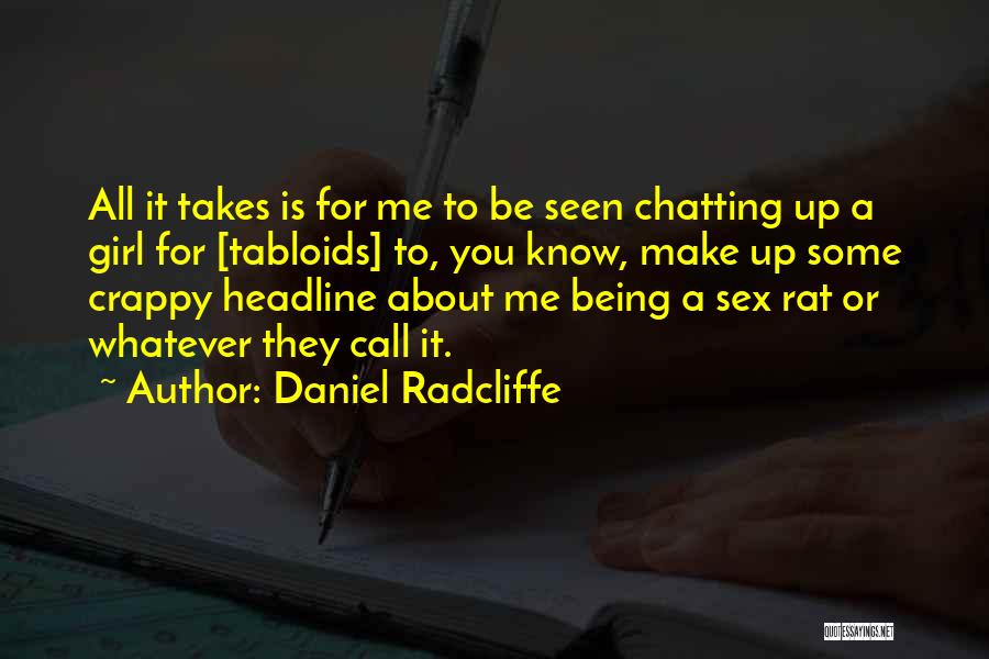 Chatting With You Quotes By Daniel Radcliffe