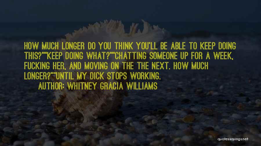 Chatting With You Quotes By Whitney Gracia Williams