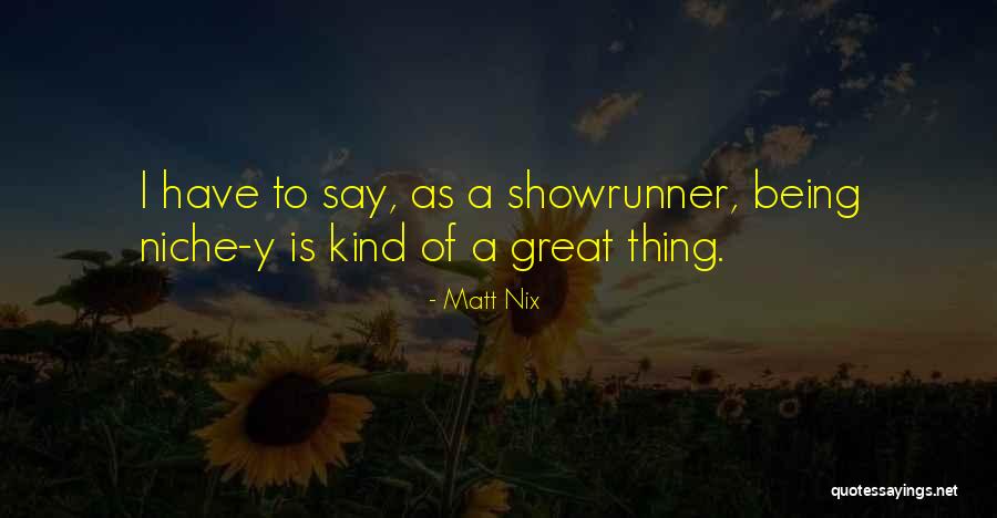 Chattman Martin Quotes By Matt Nix Chattman Martin Quotes By Matt Nix