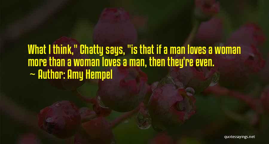 Chatty Quotes By Amy Hempel