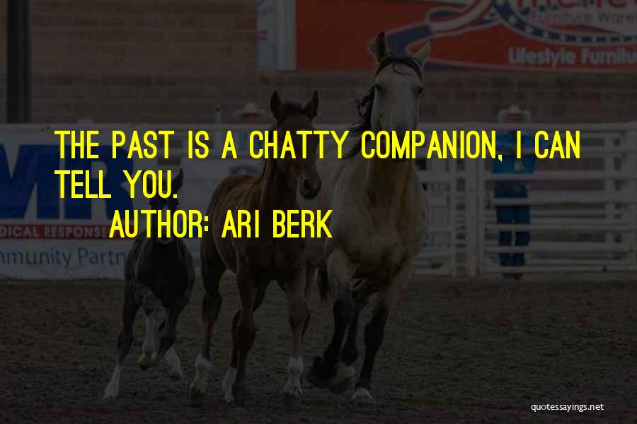 Chatty Quotes By Ari Berk