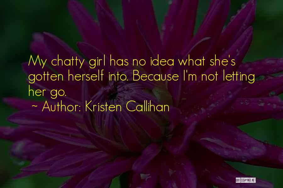 Chatty Quotes By Kristen Callihan